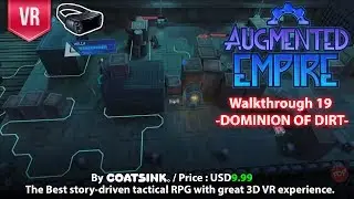 Augmented Empire Oculus Go & Gear VR Complete Walkthrough Part 19 - Dominion of dirt