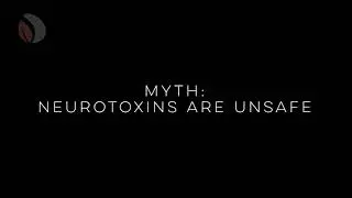 Unmasking the Myths: Neurotoxins