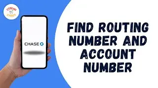 HOW TO FIND YOUR CHASE BANK ROUTING NUMBER AND ACCOUNT NUMBER