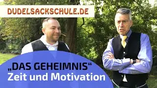 Das Geheimnis der Zeit und Motivation beim Dudelsack lernen | Dudelsackschule.de
