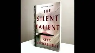 The Silent Patient Part 2
