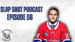 Slap Shot Podcast Episode 86 | Ivan Demidov Arrives in Montreal