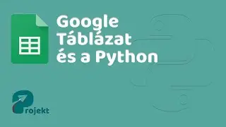 Python és Google Táblázat | Google Sheets API | Google Cloud Console | gspread