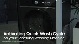 Activating Quick Wash Cycle on your Samsung Washing Machine