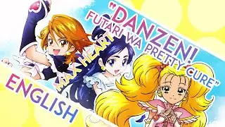 DANZEN! Futari wa Pretty Cure (Ver. Max Heart) TV Size ENGLISH ≪FwP Max Heart≫ - MewKiyoko