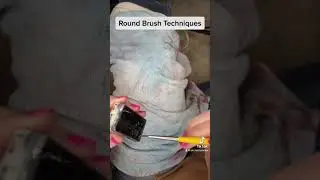 Round Brush Techniques