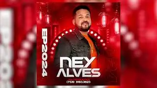 Ney Alves cd 2024
