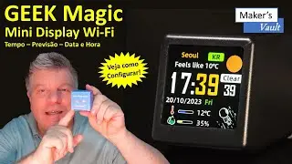 Geek Magic: Mini Display Wi-Fi &ndash; Hor&aacute;rio e Clima &ndash; Veja como Configurar