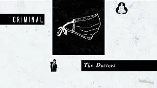 The Doctors | Criminal Podcast