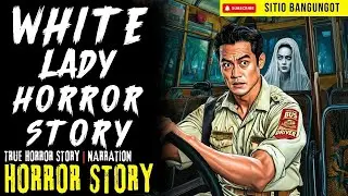 WHITE LADY HORROR STORY   Tagalog Horror Stories