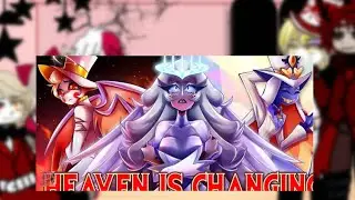 Hazbin Hotel react Heaven is change
