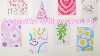 how to make handmade aesthetic wall posters at home | cute room decorations DIY !!🌷🌷