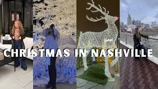 CHRISTMAS IN NASHVILLE!! | NASHVILLE, TN VLOG
