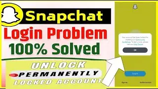 how to unlock snapchat account temporarily locked how to unlock your snapchat account 2025