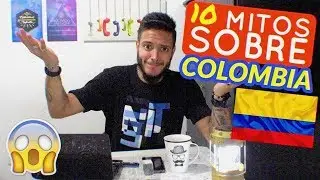 🔴 10 MITOS SOBRE COLOMBIA 🙄🇨🇴 | &iquest;C&oacute;mo son los colombianos? ▶ Eduardo Vlogueando