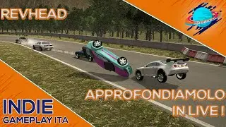LO APPROFONDIAMO LIVE! || Revhead || GAMEPLAY ITA