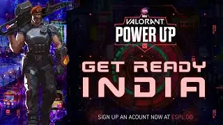 ESPL Valorant Power Up India Teaser 🎥