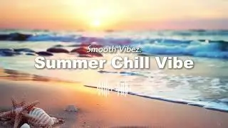 Ocean Chill Echo 🌴 | Dreamy Chillout & Deep Flow