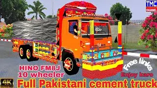 Hino 8j 10 wheeler truck cement mod full Pakistani///TMC BALOCH 