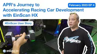 APR's Journey to Optimize Aerodynamics with 3D Scanner EinScan HX