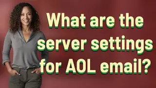 What are the server settings for AOL email?