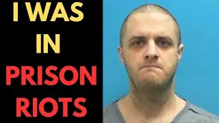 🟩I've been in prison riots - Here is what happened