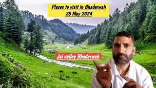 Jai valley Bhaderwah | Places To visit in Bhaderwah in May 2024 | Jai valley | Bhaderwah