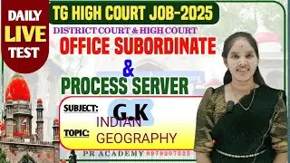 TS HIGH COURT JOB 2025 | Office Subordinate & Process Server | Indian Geography | PR ACADEMY |