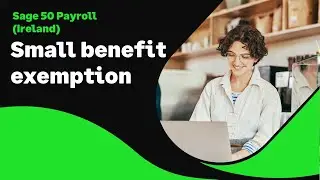 Sage 50 Payroll (Ireland) - Small benefit exemption
