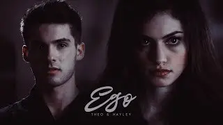 Hayley & Theo || Ego