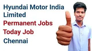Permanent Jobs Hyundai Motor India Jobs vacancy 2022