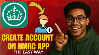 How to Create an Account on the HMRC App in 2026 (Complete Working Guide)