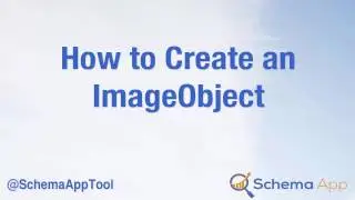 How to Create an Image Object with Schema App
