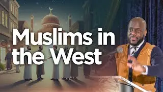 The Role of Muslims in the West | Ustadh Ubaydullah Evans | Miftaah Circle