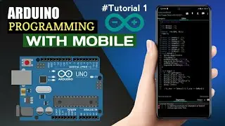 How To Program Arduino With Mobile || Tutorial 1