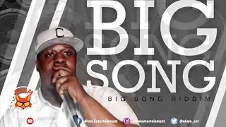Ace Decision - Big Song [Big Song Riddim] December 2018