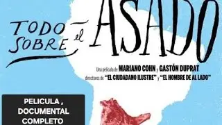 Todo sobre el Asado (2016) Completo #argentina  #peliculas #documental #costillas #carne #carnivoro 