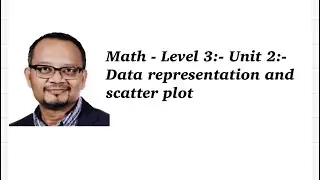 Math - Level 3 - Unit 2 SAT :- Data Representation || Scatter Plots