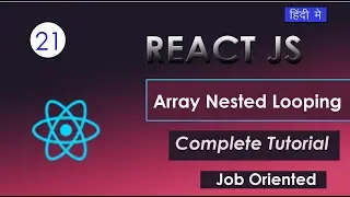React js 19 tutorial in Hindi #21 Array Nested Looping with component