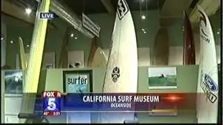CALIFORNIA SURF MUSEUM -- FOX5 KSWB-TV 1-7-13 5, 6, 7 a.m.
