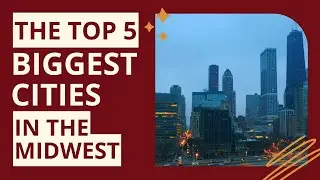 The Top 5 Midwest Cities You Won't Want to Miss in 2025!