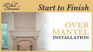 Overmantel Installation For Normandy Cast Stone Fireplace