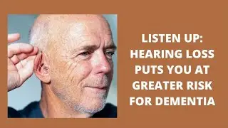 Here's why anyone with MCI needs to get their hearing checked