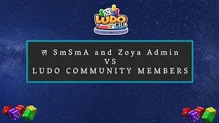 Yasmine & Zoya Admin vs Ludo Club Community | #LudoClub #Ludo #LudoBattle