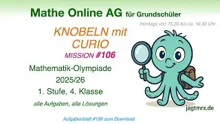 #106 | Mathe AG Grundschüler | Mathe Olympiade 2025 / 2026 | 1. Stufe | Klasse 4