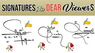 Stylish and Unique Signatures Ever | Requested Signatures Done✓ | @signatia