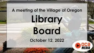 Oregon Library Board Meeting 10/12/22