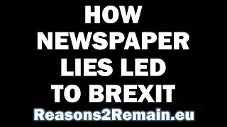 How Newspaper Lies Led to Brexit