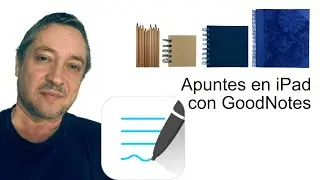 GoodNotes 5. Tutorial completo. Apuntes en iPad con GoodNotes: Habilidades Docentes. Lettering.