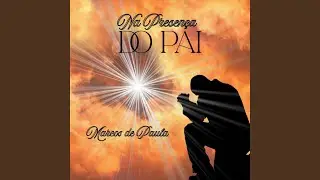 Na Presen&ccedil;a DO PAI